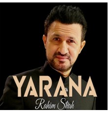 Rahim Shah - Yarana