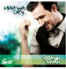 Rahim Shah - Maama Dey