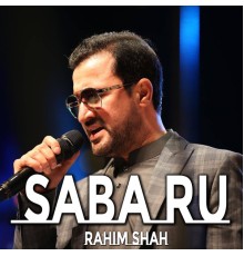 Rahim Shah - Saba Ru