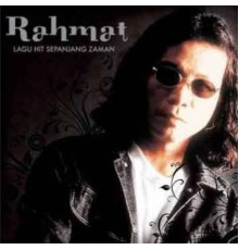 Rahmat - Lagu Hit Sepanjang Zaman