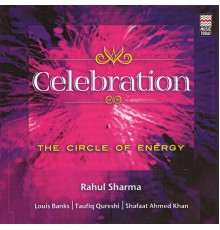 Rahul Sharma & Friends - Celebration