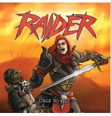 Raider - Urge to Kill