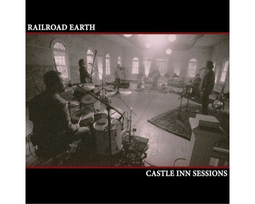 Railroad Earth - Castle Inn Sessions