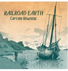 Railroad Earth - Captain Nowhere