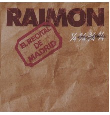 Raimon - El Recital de Madrid