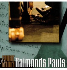 Raimonds Pauls - My Favourite Melodies