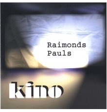 Raimonds Pauls - Kino