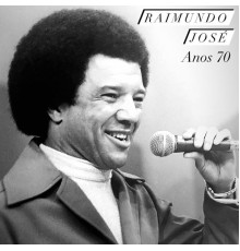 Raimundo José - Anos 70