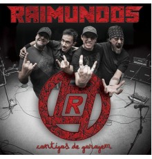 Raimundos - Cantigas de Garagem