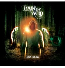 Rain Of Acid - Lost Souls