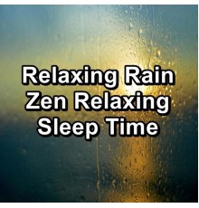 Rain Shower, Sleep Rain, Rain Sounds Nature Collection, Paudio - Relaxing Rain Zen Relaxing Sleep Time