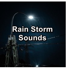 Rain Sounds, Thunderstorms, Rainy Mood, Paudio - Rain Storm Sounds