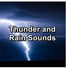Rain Spa, ASMR Rain Sounds, Rain Sounds & White Noise, Cam Dut - Thunder and Rain Sounds