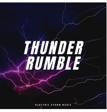 Rain Thunderstorms - Thunder Rumble