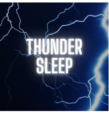 Rain and Thunder - Thunder Sleep