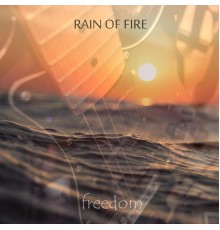Rain of Fire - Freedom
