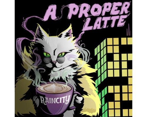 Raincity - A Proper Latte