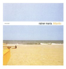 Rainer Maria - Atlantic