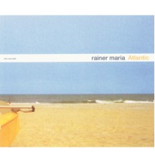 Rainer Maria - Atlantic (Rainer Maria)