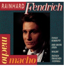 Rainhard Fendrich - Macho Macho