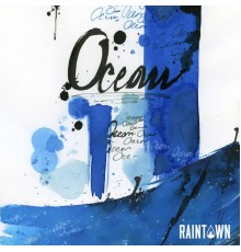 Raintown - Ocean