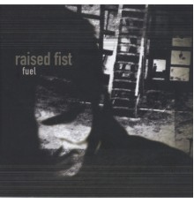 Raised Fist - Fuel