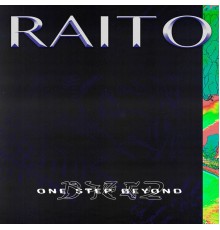 Raito - One Step Beyond