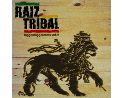 Raiz Tribal - Reggaeraggarootsskadub