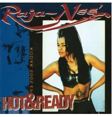 Raja-Nee - Hot & Ready