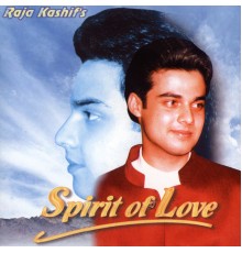 Raja Kashif - Spirit of Love