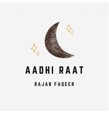 Rajab Faqeer - Aadhi Raat