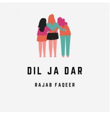 Rajab Faqeer - Dil Ja Dar