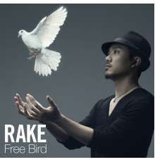 Rake - Free Bird