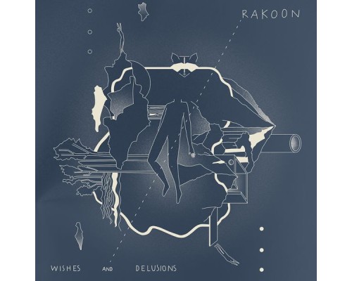 Rakoon - Wishes and Delusions