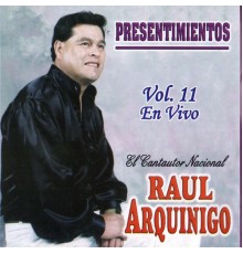 Raúl Arquínigo - Presentimientos