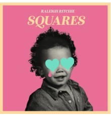 Raleigh Ritchie - Squares