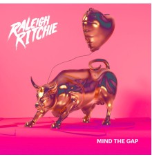 Raleigh Ritchie - Mind the Gap