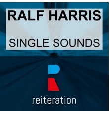 Ralf Harris - Single Sounds