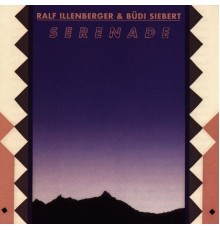 Ralf Illenberger & Büdi Siebert - Serenade