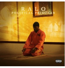 Ralo - Political Prisoner