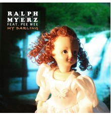 Ralph Myerz - My Darling EP