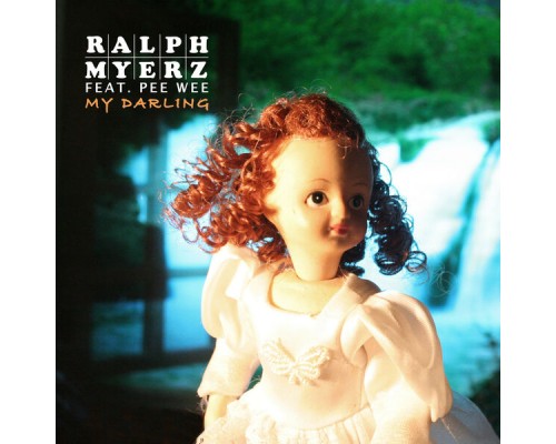 Ralph Myerz - My Darling EP