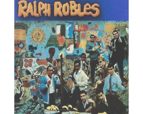Ralph Robles - Ralph Robles