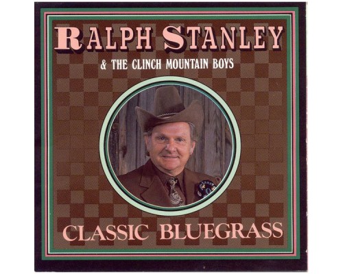 Ralph Stanley - Classic Bluegrass