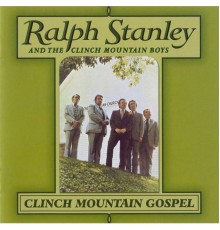 Ralph Stanley - Clinch Mountain Gospel