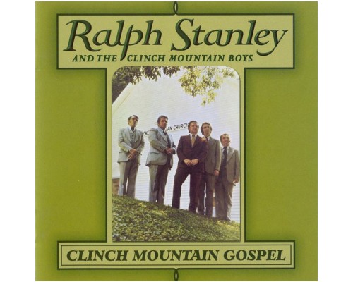 Ralph Stanley - Clinch Mountain Gospel