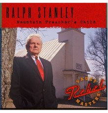 Ralph Stanley - Mountain Preacher's Child