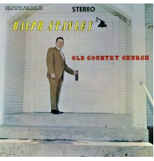 Ralph Stanley - Old Country Church