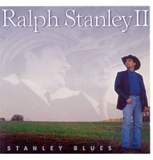 Ralph Stanley II - Stanley Blues