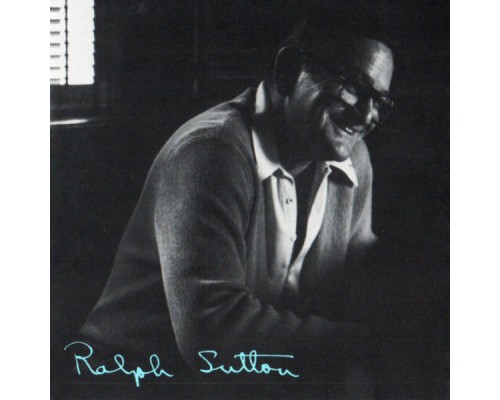 Ralph Sutton - Ralph Sutton (Live)